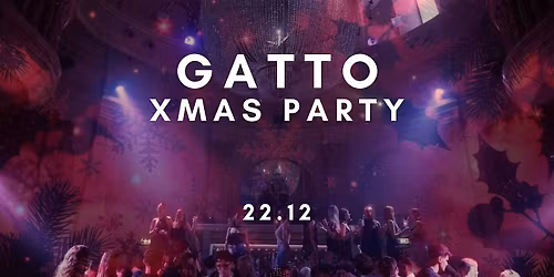 GATTO XMAS PARTY