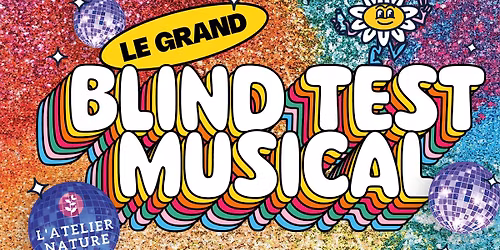 Le Grand Blind Test Musical ! 