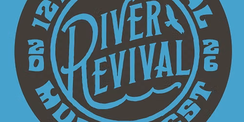 River Revival 12: The Final Chapter