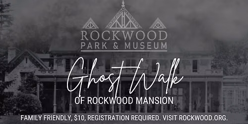 Ghost Walk of Rockwood Mansion