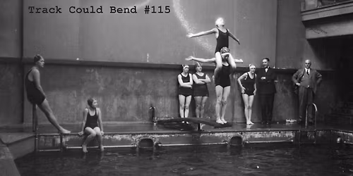 Track Could Bend #115