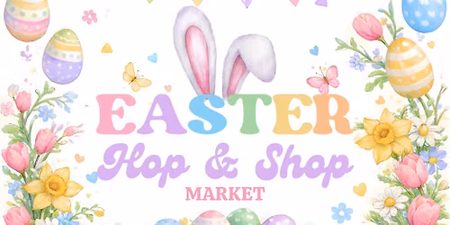 Easter Hop & Shop Market
