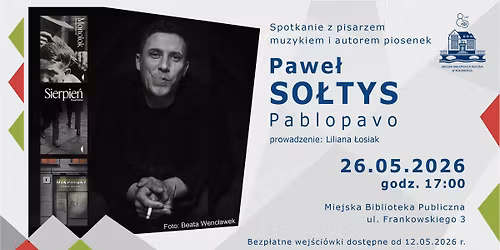 80 lat Dajemy S\u0142owo | Pawe\u0142 So\u0142tys | Spotkanie z pisarzemi i muzykiem | Miejska Biblioteka Publiczna