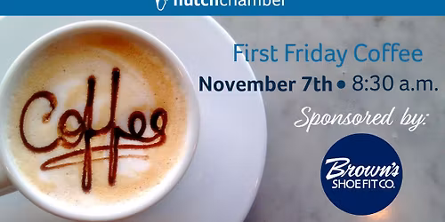 First Friday Coffee Sponsored by Brown's Shoe Fit