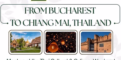 Thai Cultural & Culinary Weekend in Bucharest!