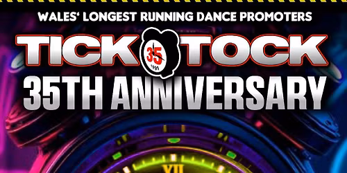 Tick Tock 35th Anniversary