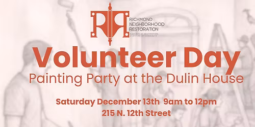 Richmond Neighborhood Restoration \u2014 Volunteer Paint Days at The Dulin House