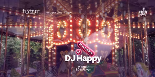 CLUB HORIZONT: MEMOIR X DJ HAPPY