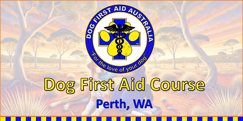 15\/03\/2026 - Perth South- Dog First Aid Course