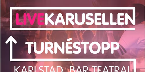Livekarusellen, Karlstad