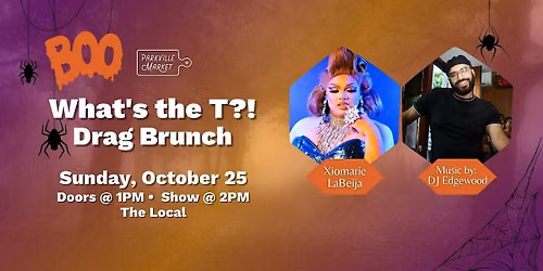 BOO! What's the T?!  Drag Brunch@ Parkville Market