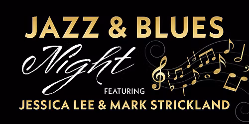 Jazz & Blues Night feat. Jessica Lee & Mark Strickland