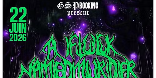 A Flock Named Murder (Toronto)  \/\/ Arktheos \/\/ Misotheos 