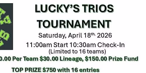 Lucky's Trios Team Tournament