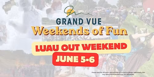 Luau out Weekend - June 5-6
