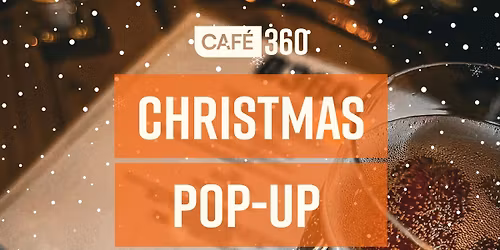 Christmas Pop-Up Night at Cafe 360