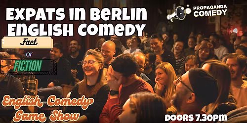 EXPATS in Berlin Special - Fact or Fiction - English Comedy Game Show