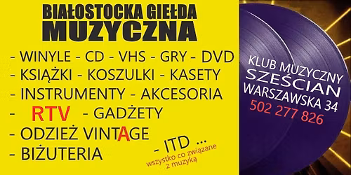 MUZYCZNA GIE\u0141DA BIA\u0141YSTOK I KLUB SZE\u015aCIAN