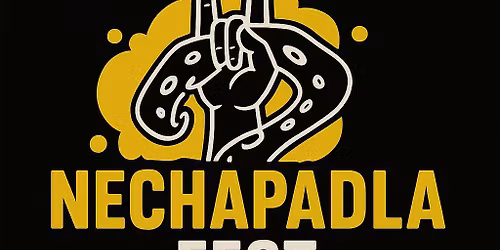 NECH\u00c1PADLA FEST