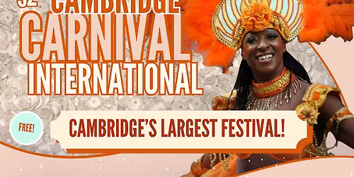 32nd Cambridge Carnival International - FREE