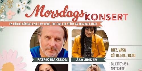 Morsdagskonsert med \u00c5sa Jinder, Patrik Isaksson, Sarah Nederg\u00e5rd och Jannike p\u00e5 Ritz 10.5