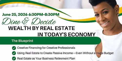 WEALTH BY REAL ESTATE IN TODAY'S ECONOMY