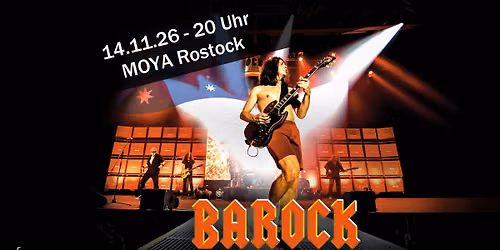 BAROCK ... Europe\u00b4s Greatest Tribute to AC\/DC ...moya Rostock