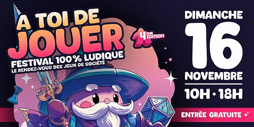 Festival de jeux de soci\u00e9t\u00e9 \u2013 \u00c0 toi de jouer #4 (La Chapelle Thouarault, pr\u00e8s de Rennes)