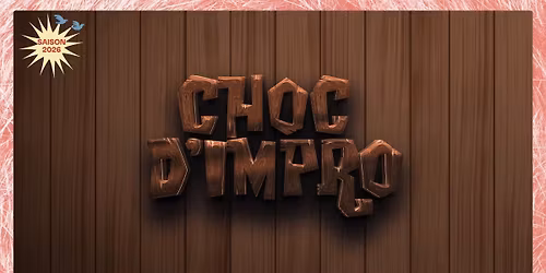 Le Choc D'impro Revient ! | Th\u00e9\u00e2tre D\u2019improvisation | La Basse Cour