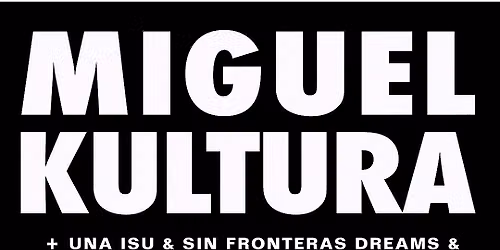 The Resilencia Tour: Miguel Kultura