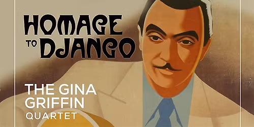 Gypsy Jazz \u2013 Gina Griffin Quartet
