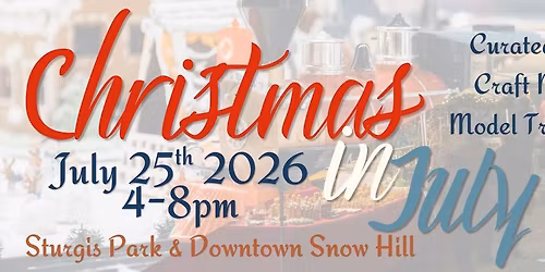 Christmas in July - Snow Hill Md