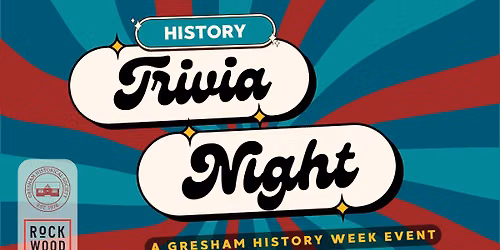 History Trivia Night - A Gresham History Week Event