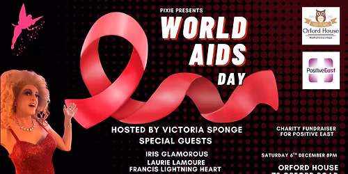 World Aids Day Charity Fundraiser For Positive East