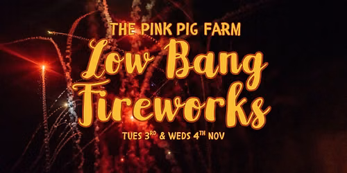 Low Bang Fireworks