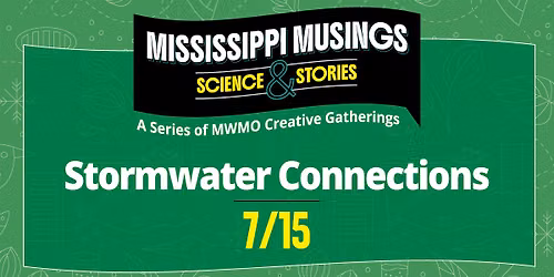 Mississippi Musings- Stormwater Connections