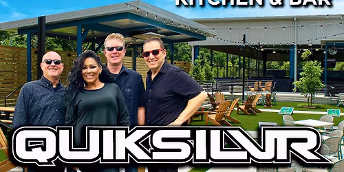 QUIKSILVR @ Court to Table Baton Rouge 8:30 - 11 pm