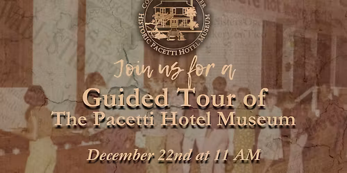Guided Tour of the Pacetti Hotel Museum