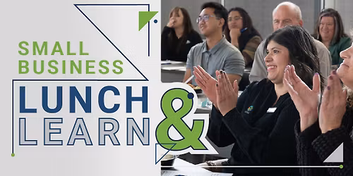 Small Business Lunch and Learn \/\/ Dollars & Sense: Financial Fundamentals for Small Business Owners