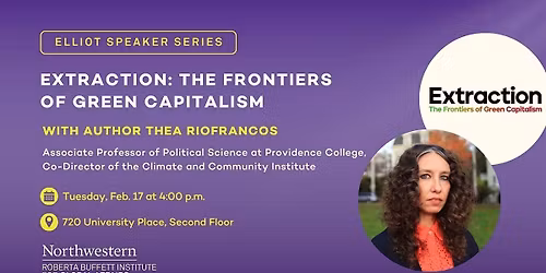 Thea Riofrancos on "Extraction: The Frontiers of Green Capitalism"