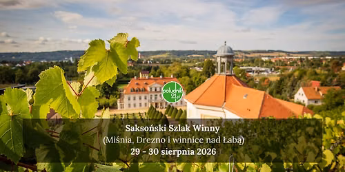 Sakso\u0144ski Szlak Winny (Mi\u015bnia, Drezno i winnice nad \u0141ab\u0105)