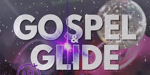 Gospel & Glide