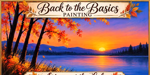 Sayre Studio: Autumn at the Lake Acrylic (Ages 13-Adult)