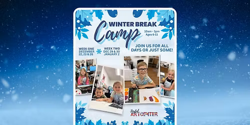 Winter Break Camp \u2744\ufe0f Week II at Joyful Art Center