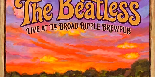 The Beatless Live @ The Broad Ripple Brewpub