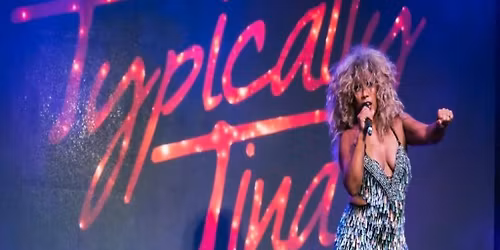 Typically Tina - Turner tribute