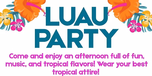 LUAU Party