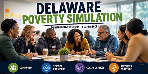 Delaware Poverty Simulation: An Interactive Community Experience