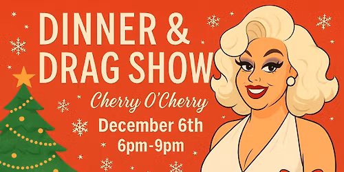 Christmas Dinner & Drag Show W\/ Cherry O'Cherry