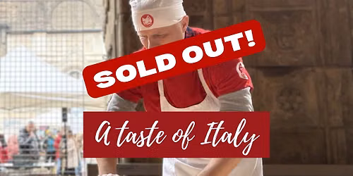 A taste of Italy - 30th September - SOLD OUT!